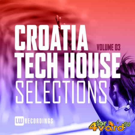 Croatia Tech House Selections Vol 03 (2020)