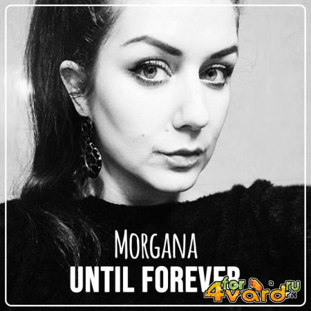 Morgana - Until Forever (2020)