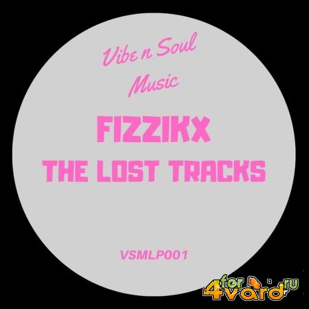Fizzikx - The Lost Tracks (2020)