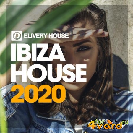Delivery House - Ibiza House 2020 (2020)