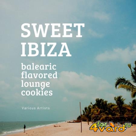 Sweet Ibiza (Balearic Flavored Lounge Cookies) (2020)
