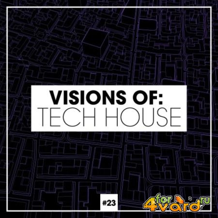 Visions of: Tech House, Vol. 23 (2020)