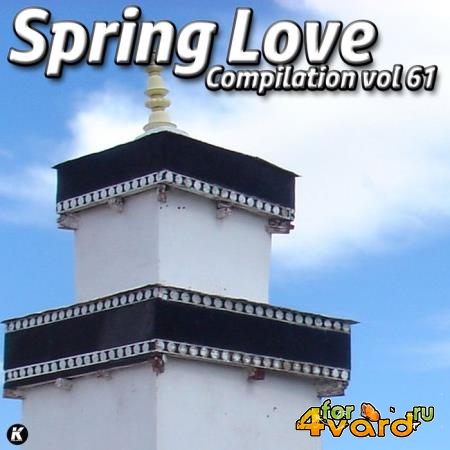 Spring Love Compilation Vol 61 (2020)