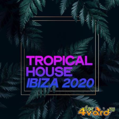 Tropical House Ibiza 2020 (2020)