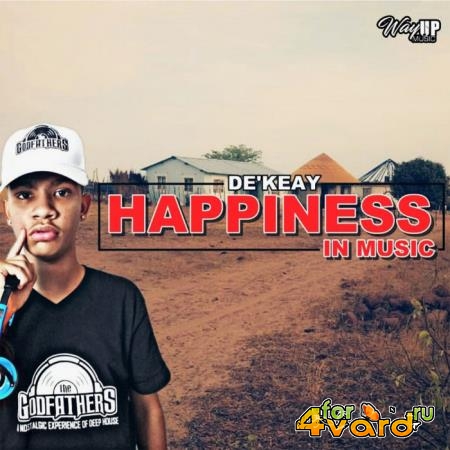 De'KeaY - Happiness In Music (2020)