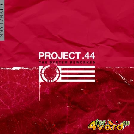 Project .44 - The System Reworked (2020)