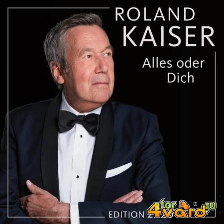 Roland Kaiser - Alles Oder Dich (Edition 2020) [2CD] (2020)