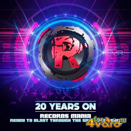 20 Years On Records Mania: Ready to Blast Through The Speakers Again (2020)