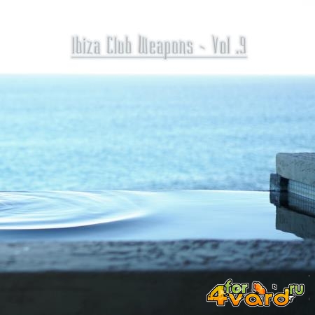 Ibiza Club Weapons, Vol. 9 (2020)