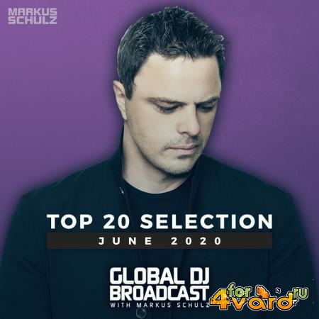 Markus Schulz - Global DJ Broadcast: Top 20 June 2020 (2020)