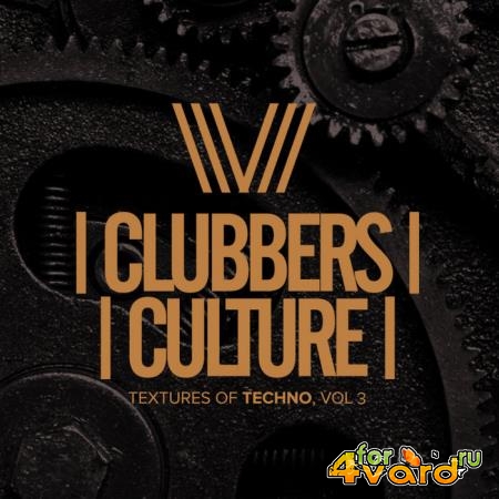 Clubbers Culture: Textures Of Techno Vol 3 (2020)