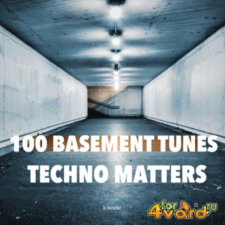 100 Basement Tunes Techno Matters (2020)