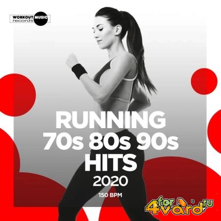 Running 70s 80s 90s Hits: 150 bpm (2020) 