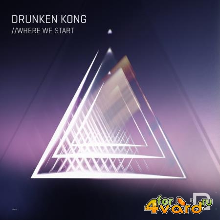 Drunken Kong - Where We Start (2020)