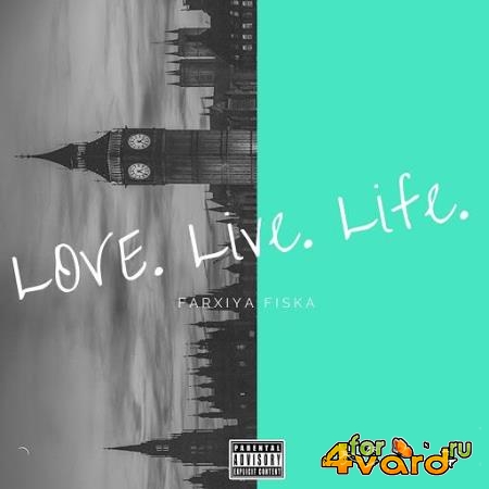 Farxiya Fiska  - Live. Life. Love. (2020 Remaster) (2020)