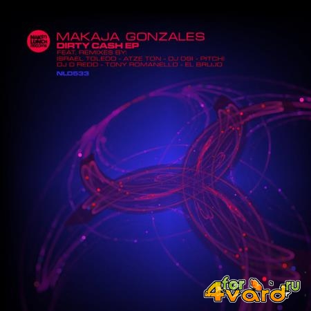Makaja Gonzales - Dirty Cash EP (2020)