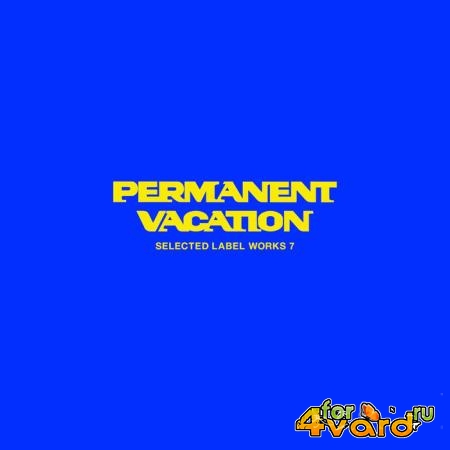 Permanent Vacation - Selected Label Works 7 (2020)