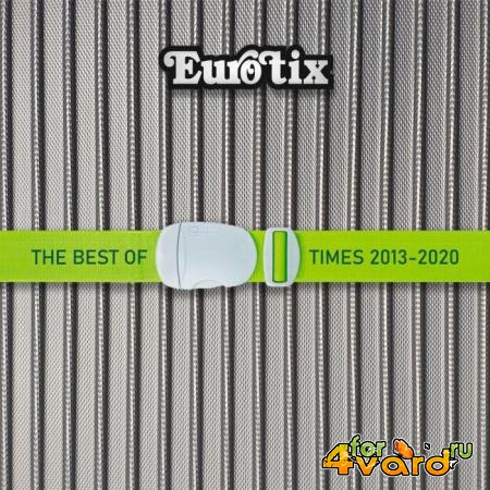 Eurotix - The Best of Time 2013-2020 (2020)