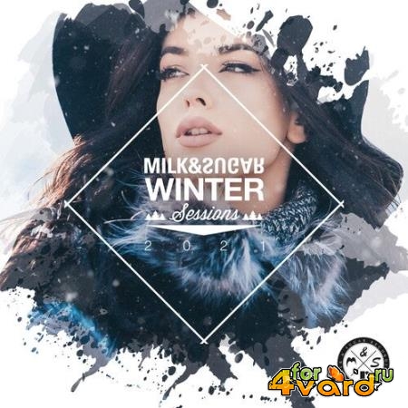 Milk & Sugar Winter Sessions 2021 (2020) [FLAC]