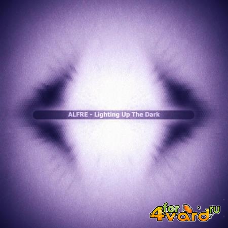 Alfre - Lighting Up The Dark (2020)