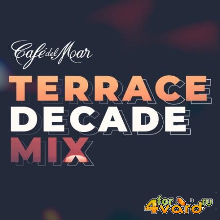 Cafe Del Mar: Terrace Decade Mix [DJ Mix] (2020) FLAC