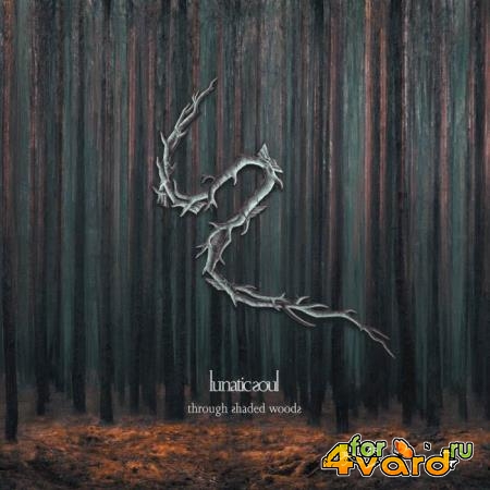 Lunatic Soul - Through Shaded Woods (2020) FLAC