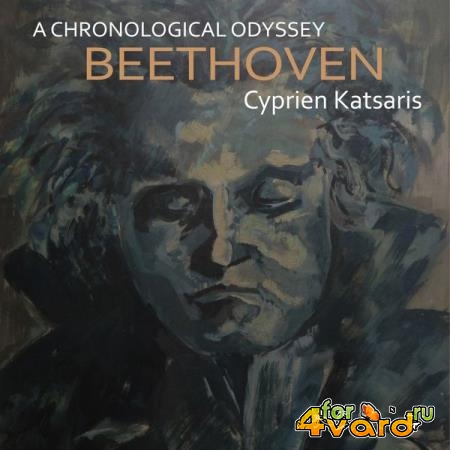 Cyprien Katsaris - Beethoven: A Chronological Odyssey (2020)
