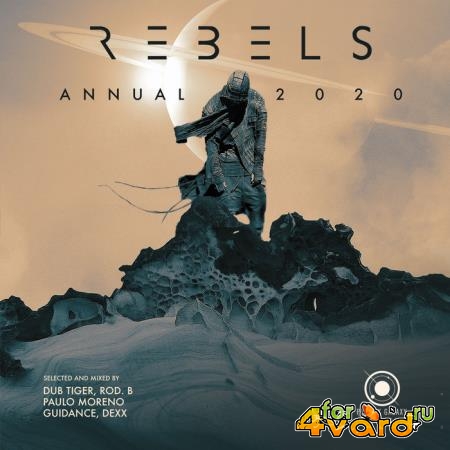 Rebels Annual 2020 (Mixed by Dub Tiger, Rod B., Paulo Moreno, Guidance, Dexx) (2020) FLAC