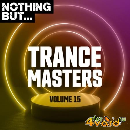 Nothing But... Trance Masters, Vol. 15 (2021)