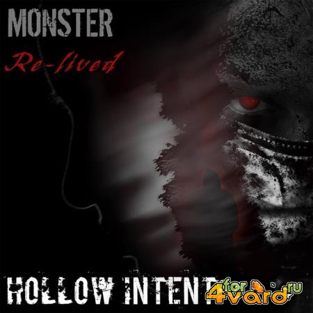 Hollow Intent - Monster Re Lived (2021)