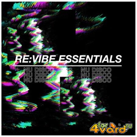 Re:Vibe Essentials: Nu Disco Vol 12 (2021)