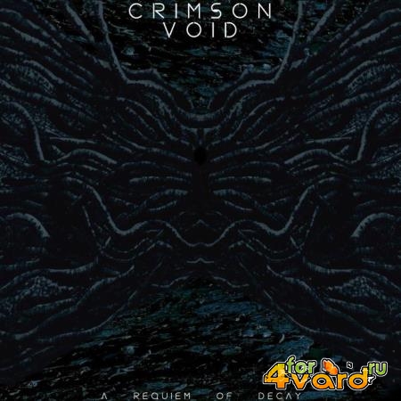 Crimson Void - A Requiem of Decay (2021)