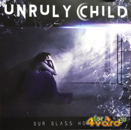 Unruly Child - Our Glass House (2021) FLAC