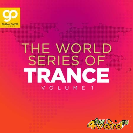The World Series Of Trance Vol 1 (2021)
