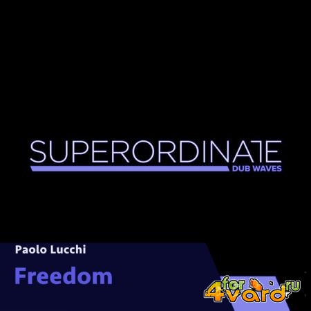 Paolo Lucchi - Freedom (2021)