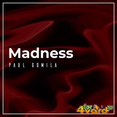 Paul Gomila - Madness (2021)