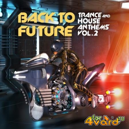 Back To Future, Trance & House Anthems Vol 2 (2021)