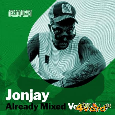 Already Mixed Vol 24 (Compiled and Mixed By Jonjay) (2021)