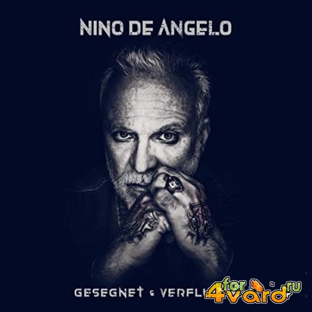 Nino De Angelo - Gesegnet und Verflucht (2021)
