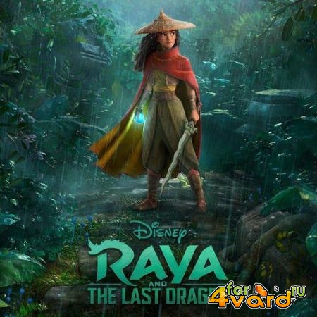 James Newton Howard - Raya And The Last Dragon [OST] (2021)