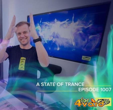 Armin van Buuren - A State Of Trance 1007 (2021-03-11) 