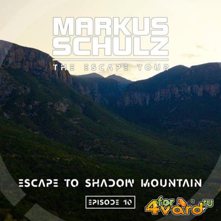 Markus Schulz -  Global DJ Broadcast (2021-03-11) Escape to Shadow Mountain