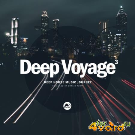 Deep Voyage Vol 3 (Compiled by Darles Flow) (2021)