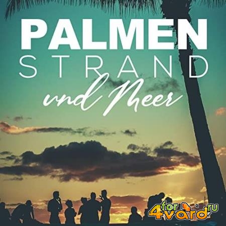 Palmen, Strand und Meer (2021)