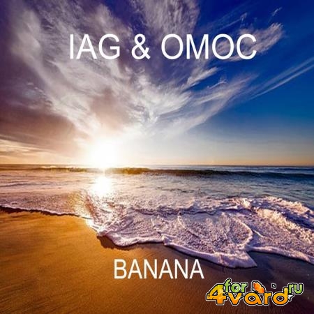 Iag & Omoc - Banana (2021)