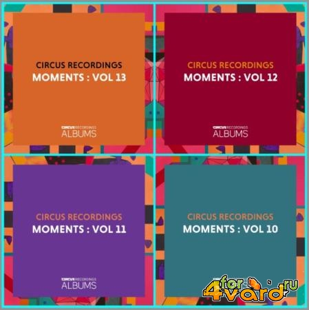 Circus Recordings Moments Vol 10-11-12-13 (2021)