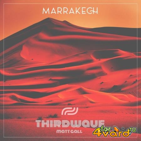 Thirdwave & Matt Gall - Marrakech (2021)