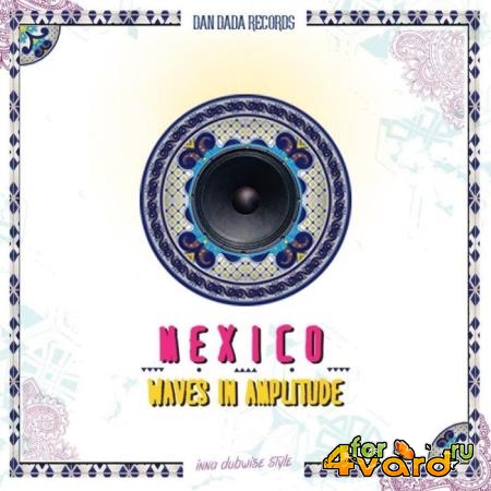 Mexico Waves In Amplitude (2021)