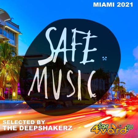 Safe Miami 2021 (Selected By The Deepshakerz) (2021)