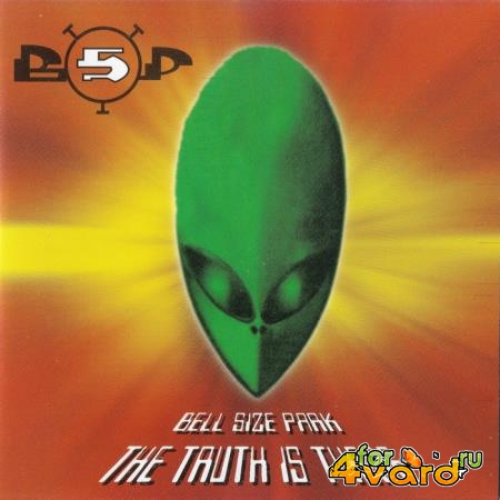 Bell Size Park - The Truth Is There (2021)